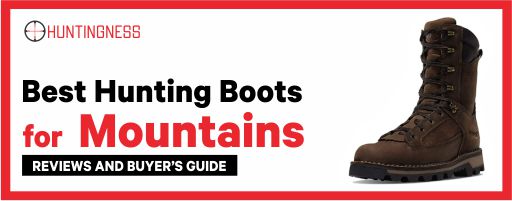 Best hunting boots for mountains