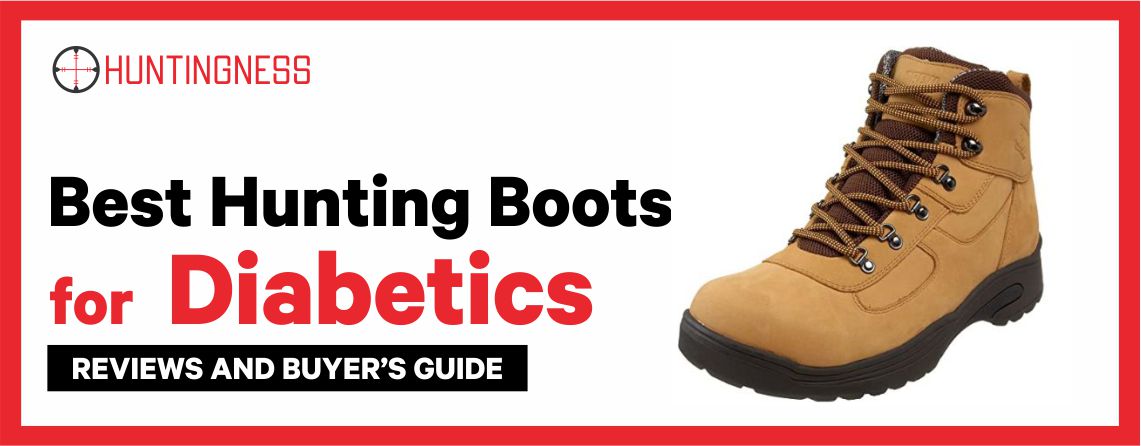Best Hunting Boots for Diabetics Reviews and Buyer's Guide